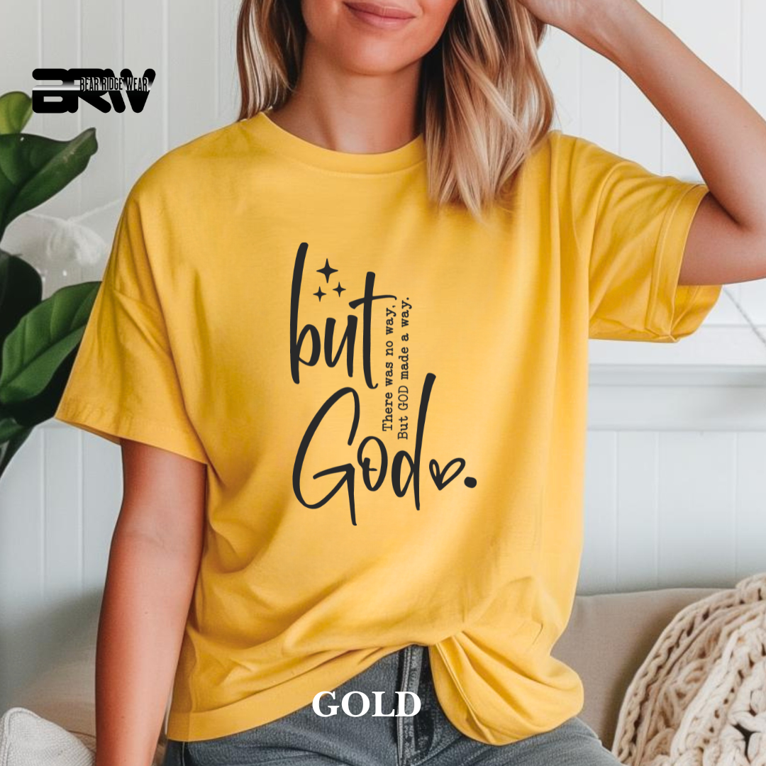 'But God made a way' Tee