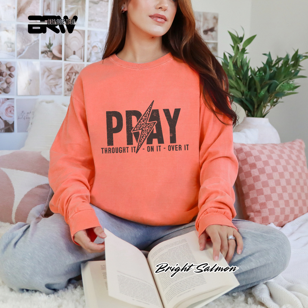 'Pray Through It, On It, Over It' Long Sleeve Faith Tee