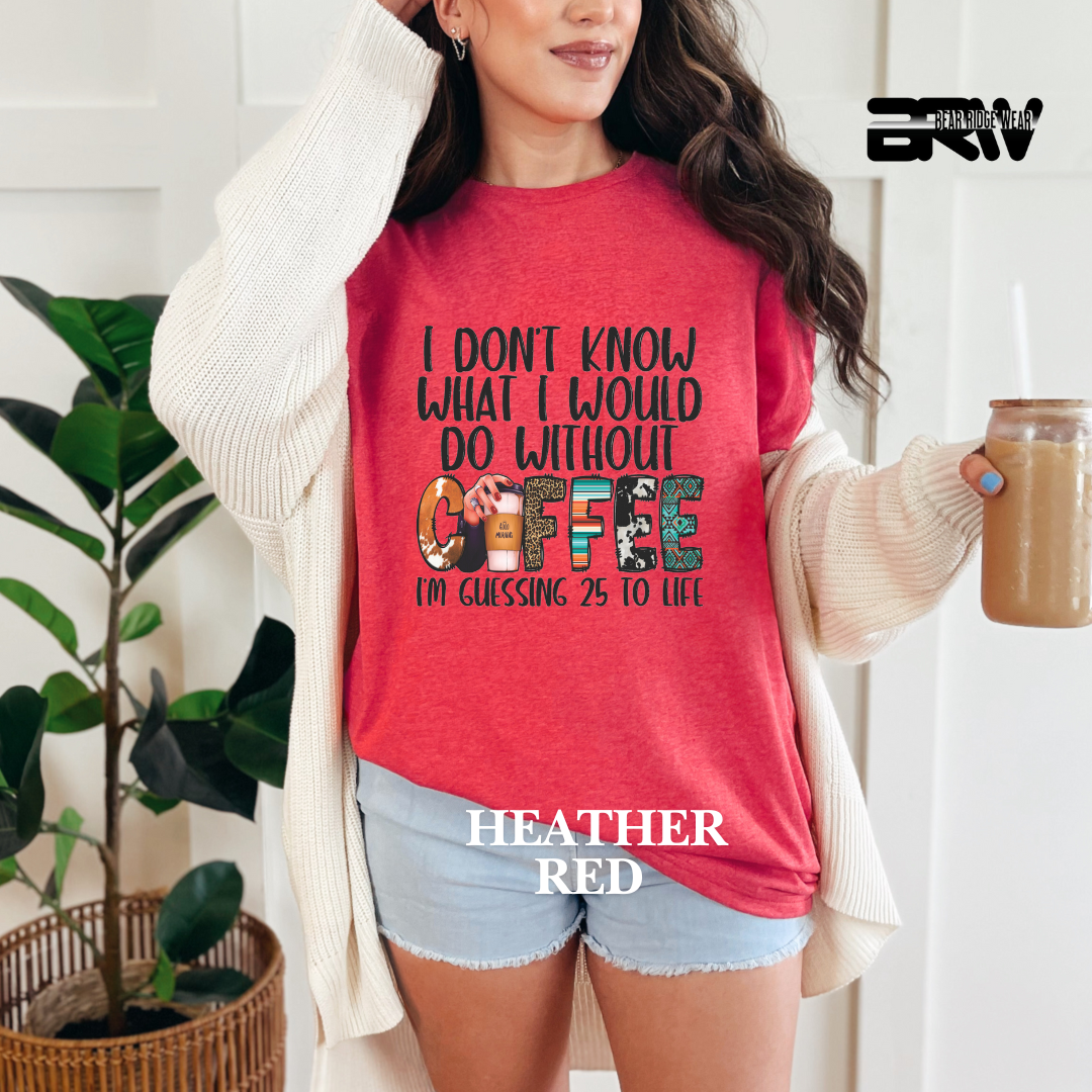 "With Out A Coffee" Tee