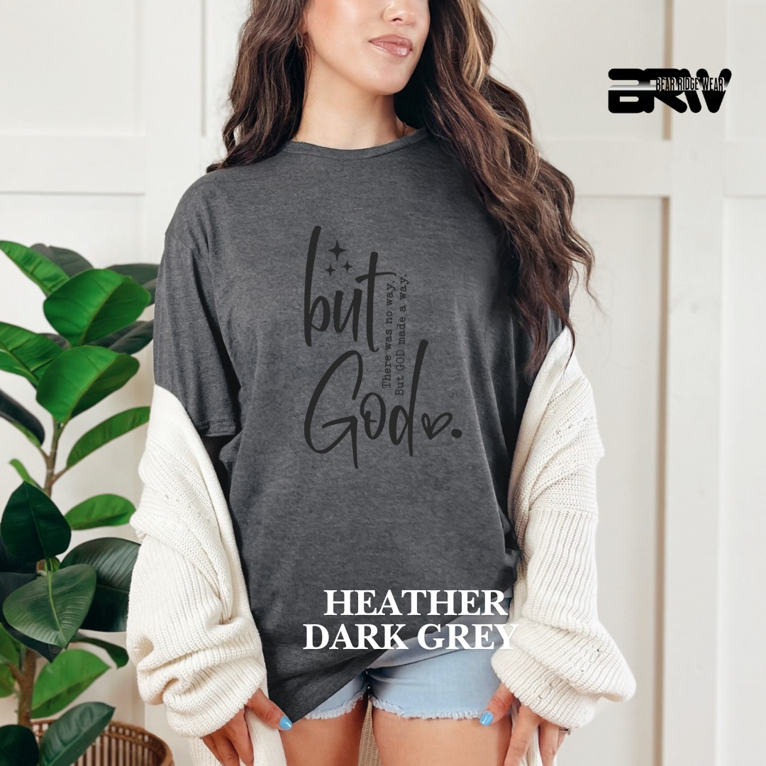 'But God made a way' Tee