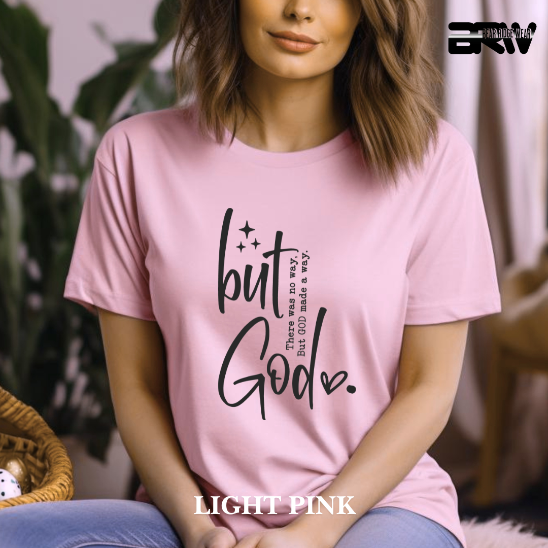 'But God made a way' Tee