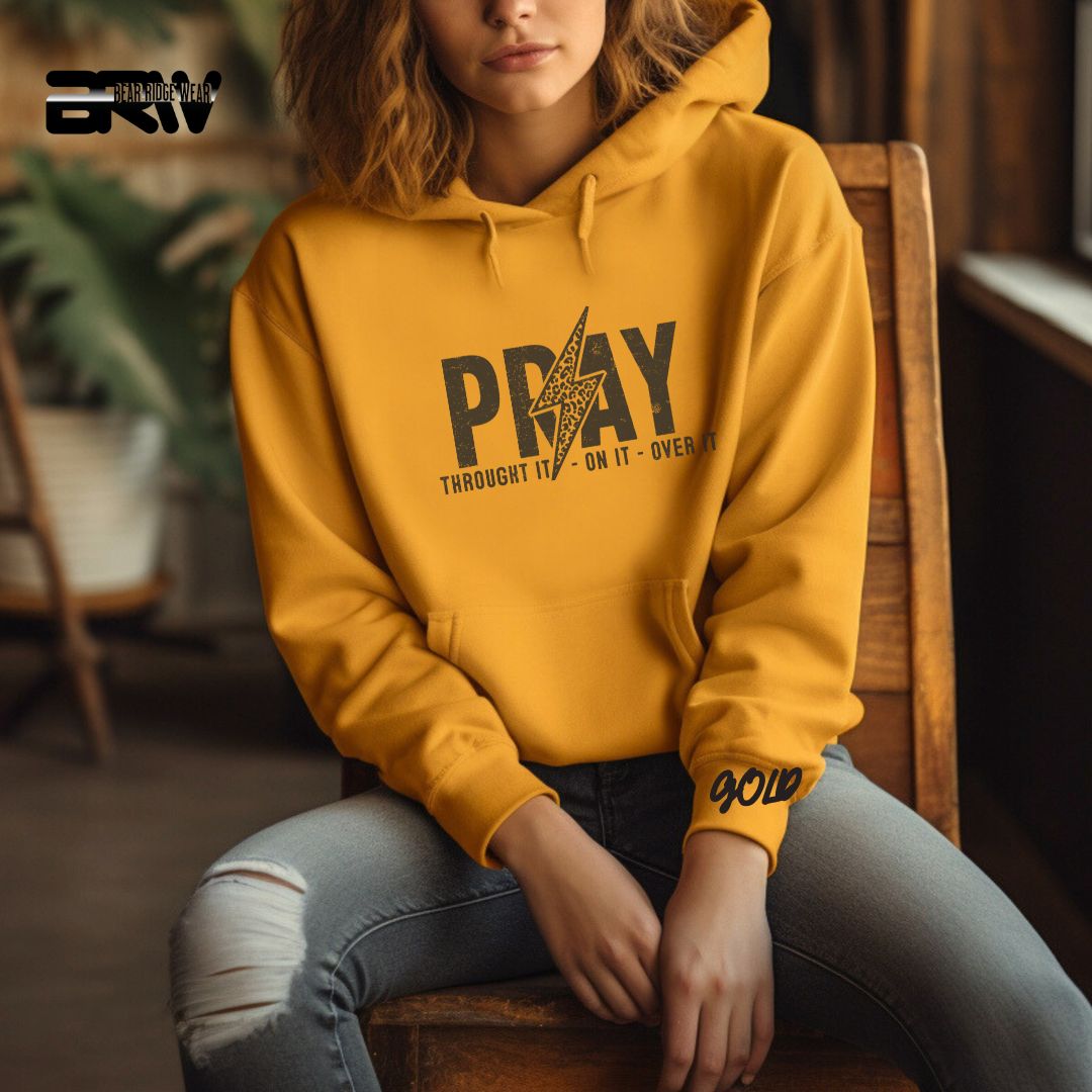 'Pray Through It, On it Over It' Faith Hoodie