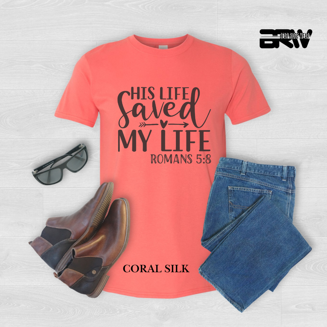 'His Life, Saved My Life' Faith Tee