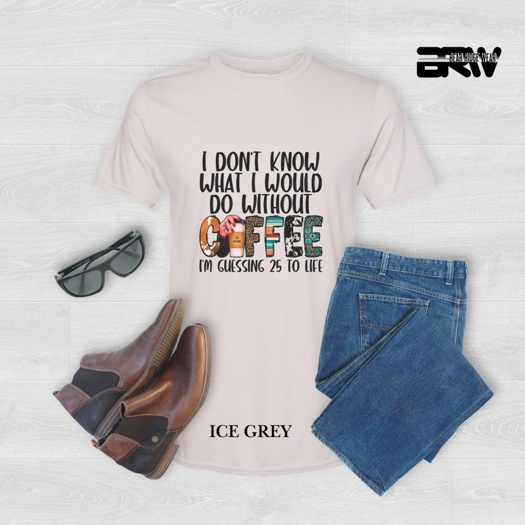 "With Out A Coffee" Tee