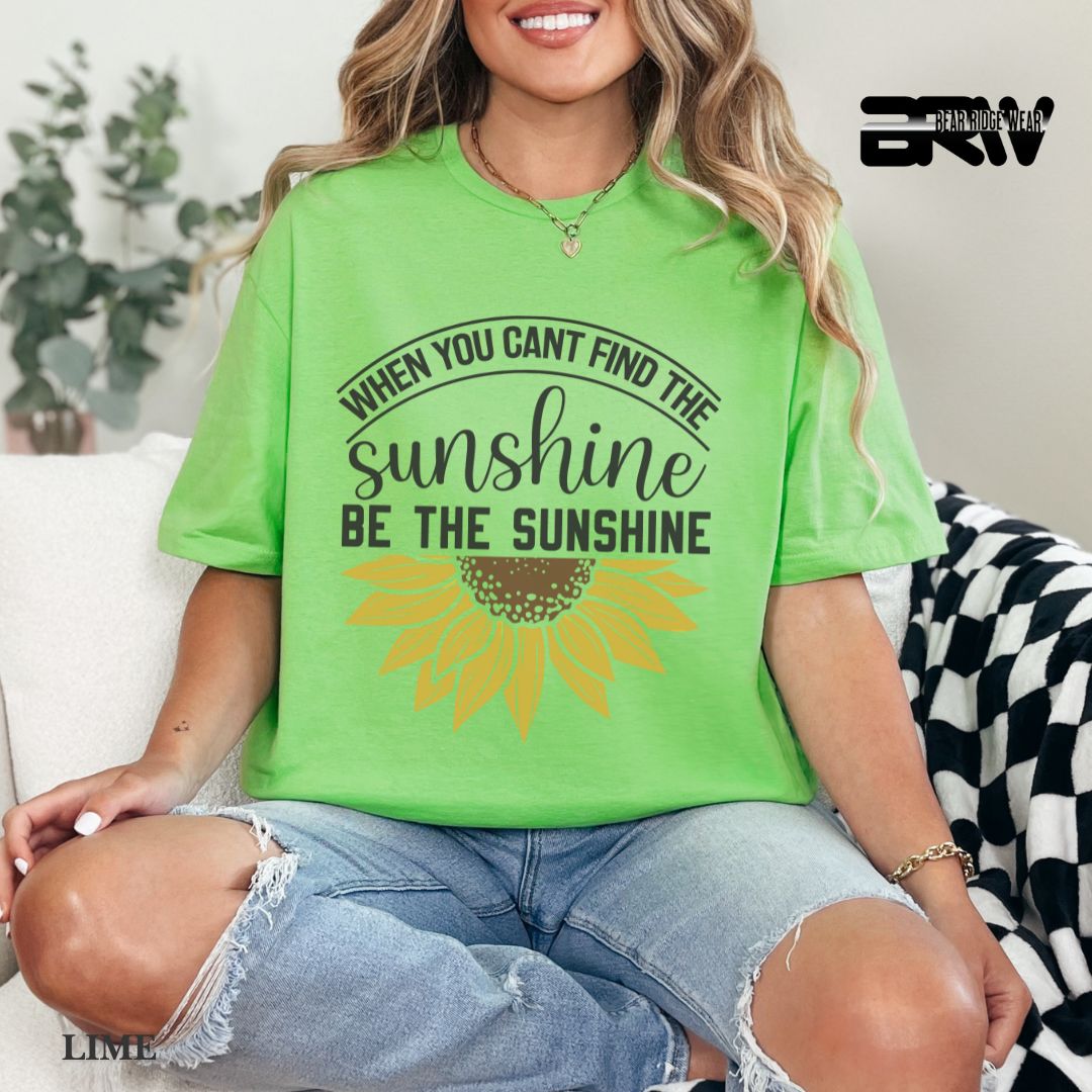 'When You Can't Find Sunshine' Summer Tee