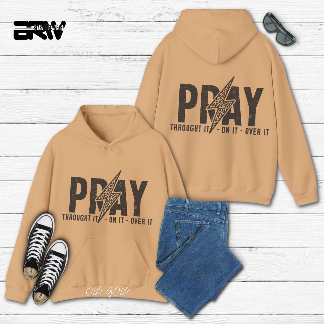 'Pray Through It, On it Over It' Faith Hoodie