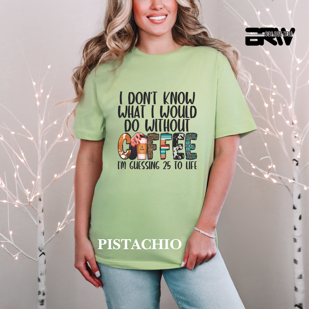 "With Out A Coffee" Tee