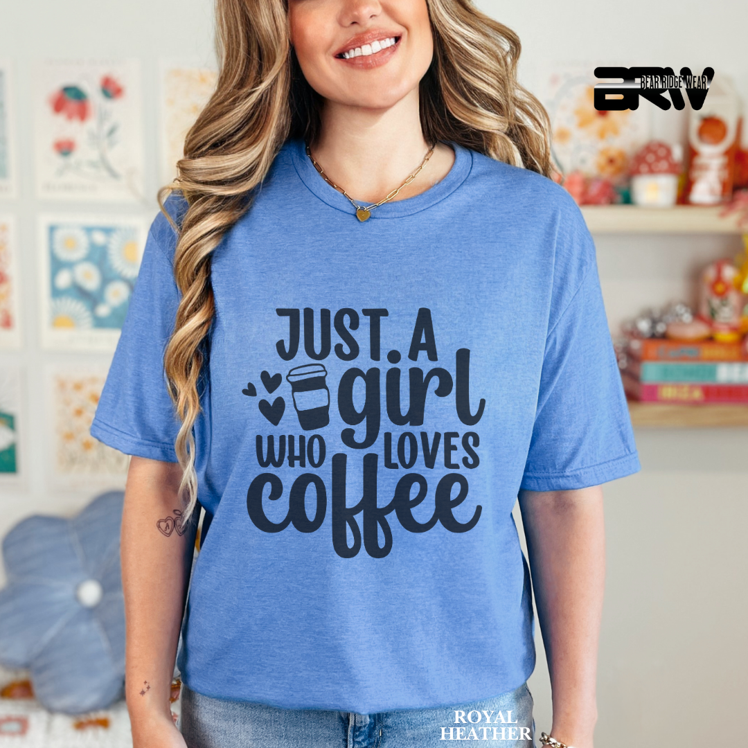 'Just A Girl Who Loves Coffee' Everyday Tee
