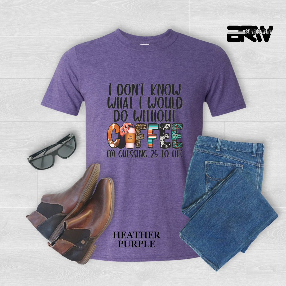 "With Out A Coffee" Tee