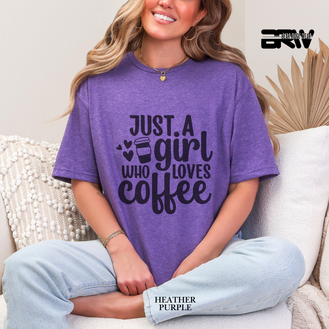 'Just A Girl Who Loves Coffee' Everyday Tee