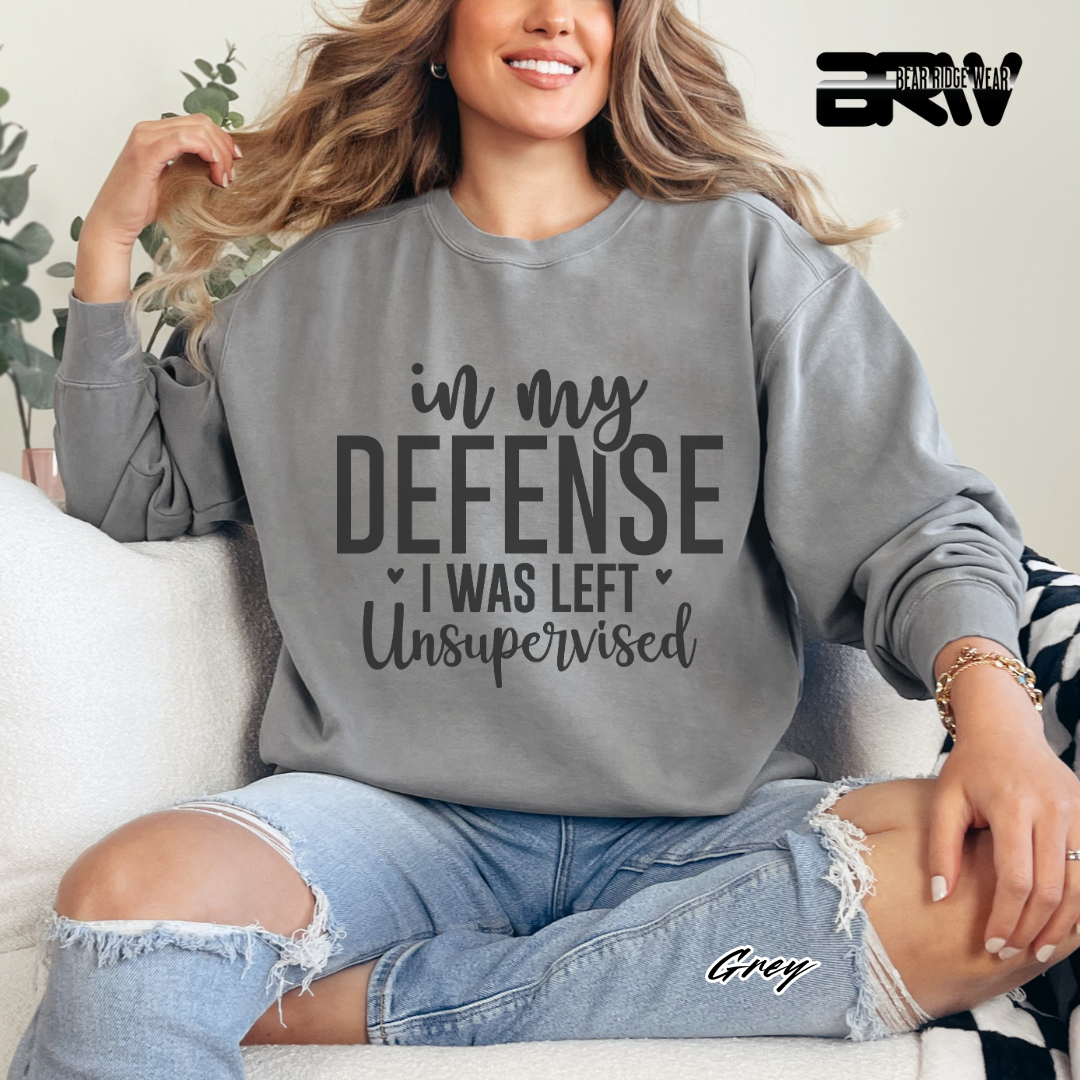 'In my defense, I was left unsupervised' Crewneck Sweatshirt