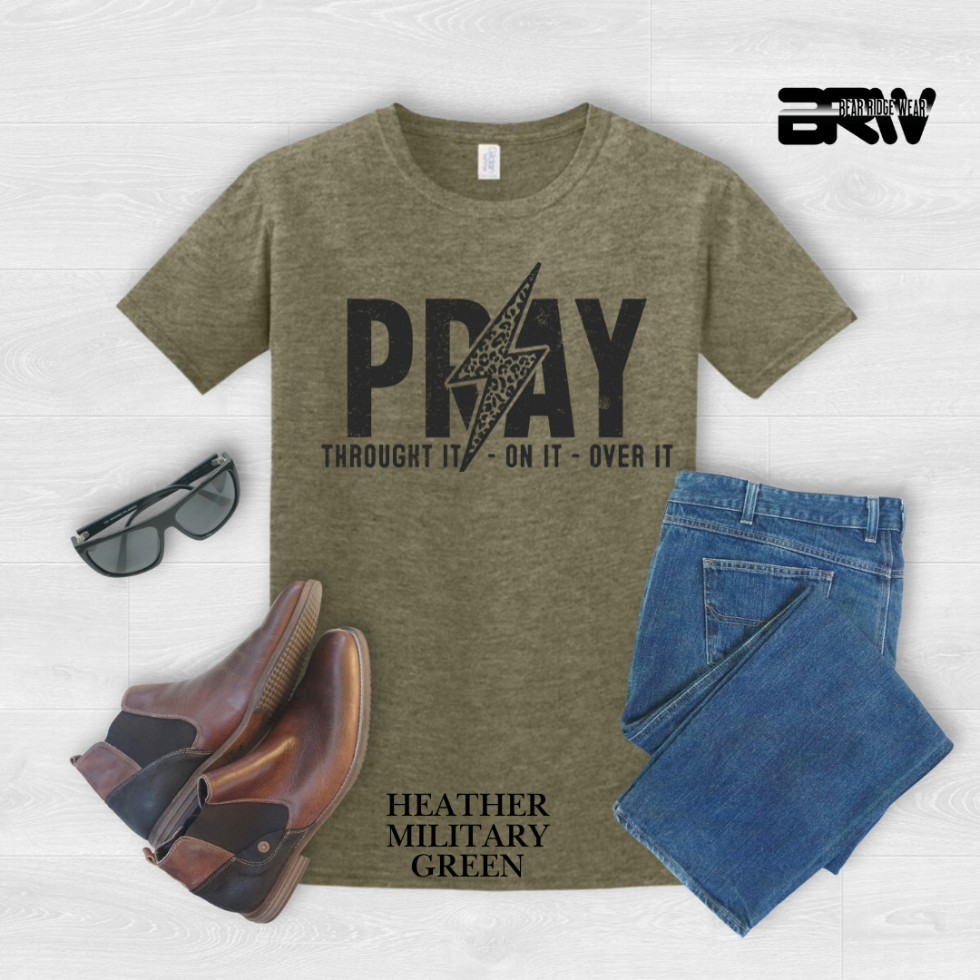 'Pray Through It, On It, Over It' Faith Tee