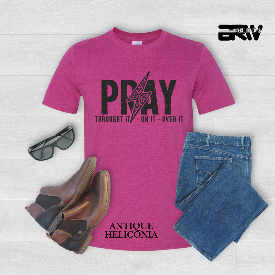 'Pray Through It, On It, Over It' Faith Tee