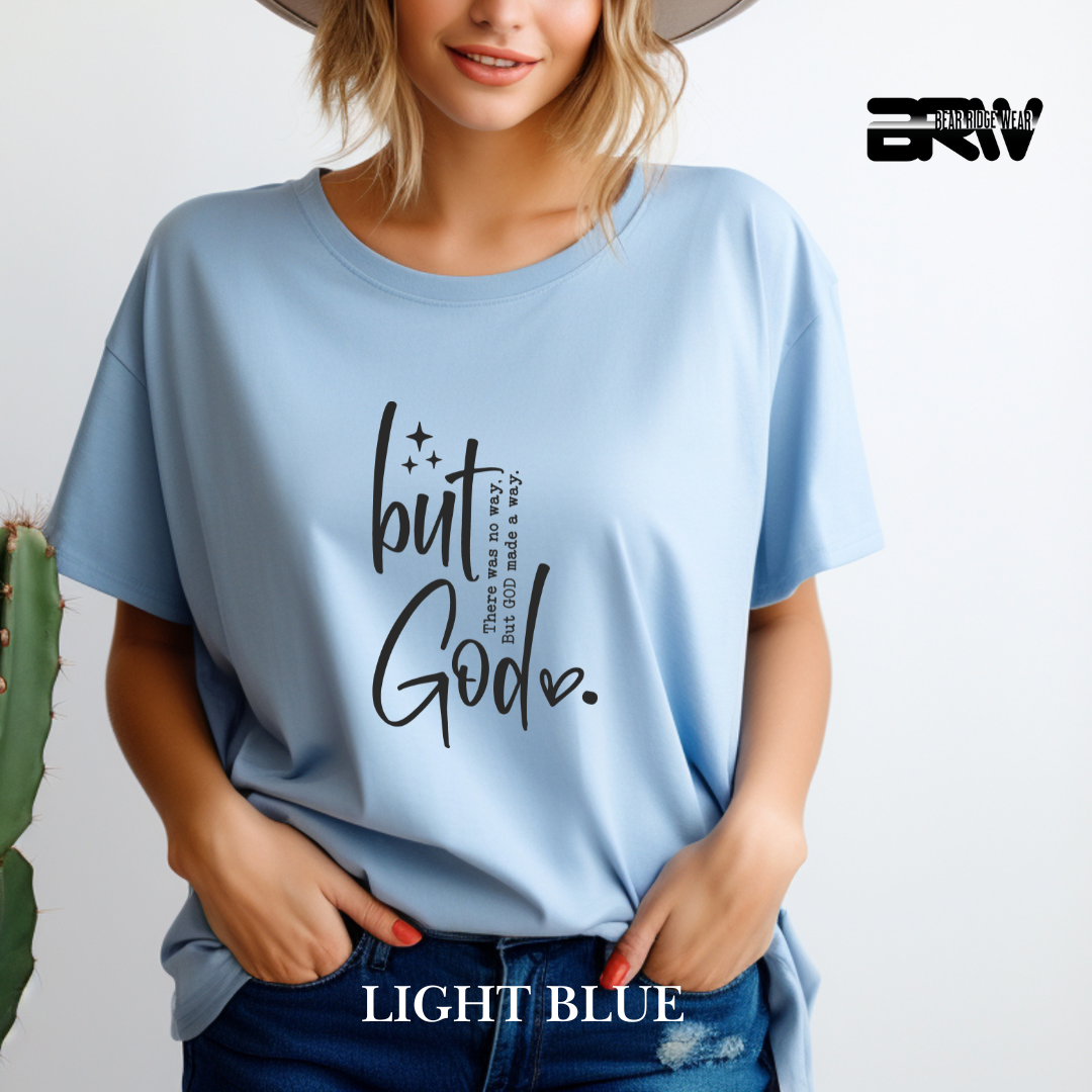 'But God made a way' Tee