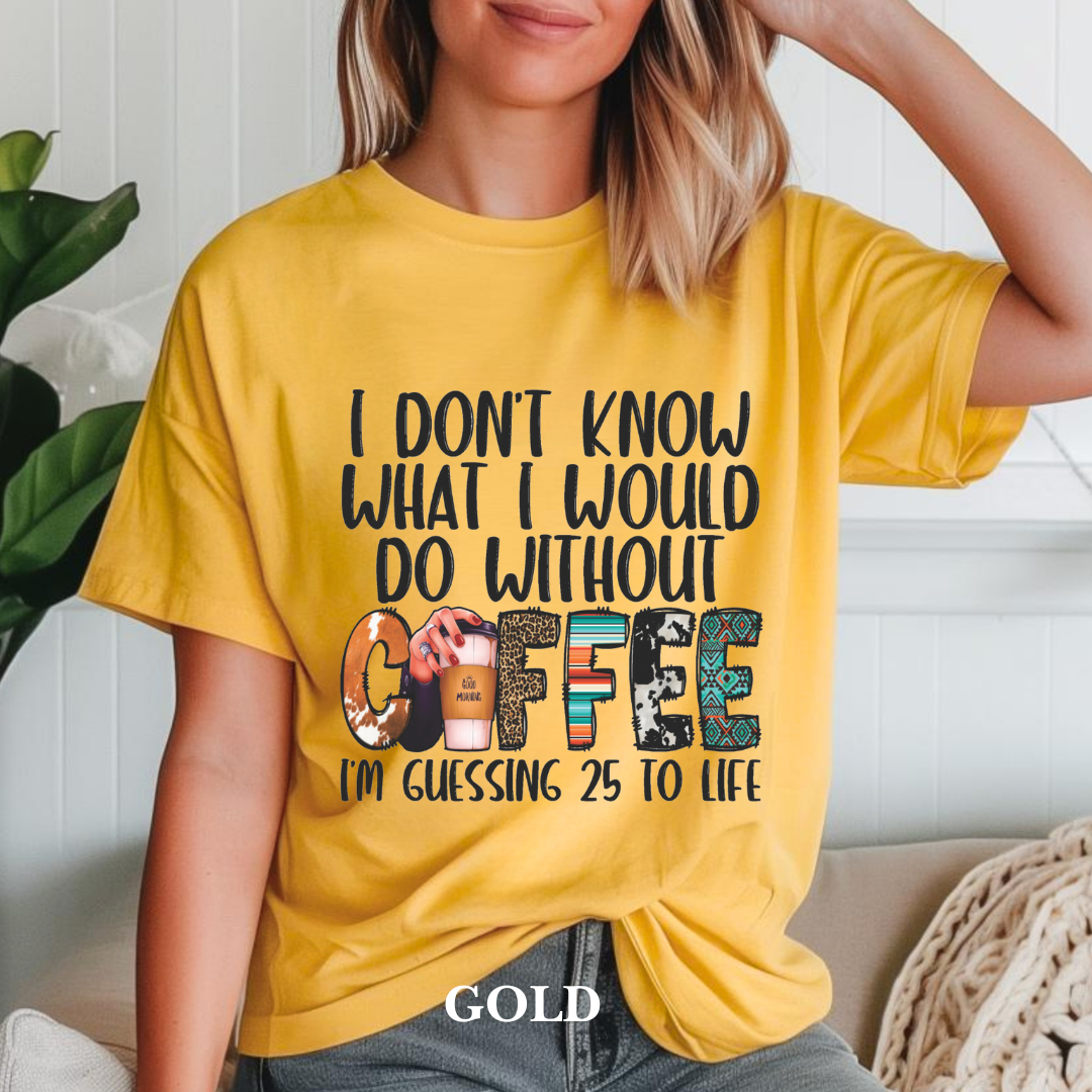 Without Coffee Tee