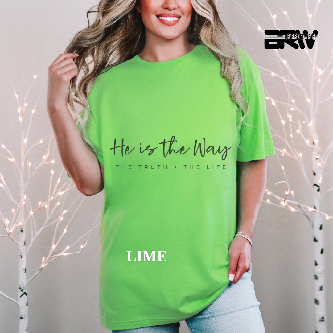 'He is the Way, The Truth and The Life' Faith Tee