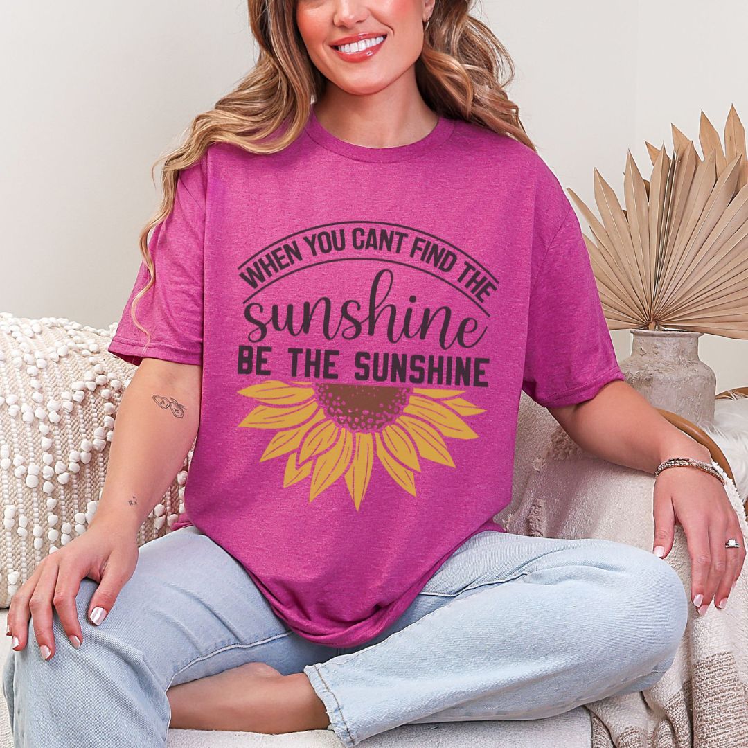 'When You Can't Find Sunshine'  Summer Tee