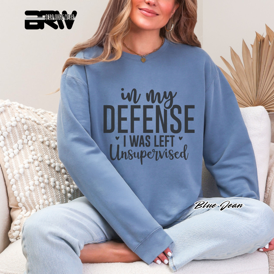 'In my defense, I was left unsupervised' Crewneck Sweatshirt