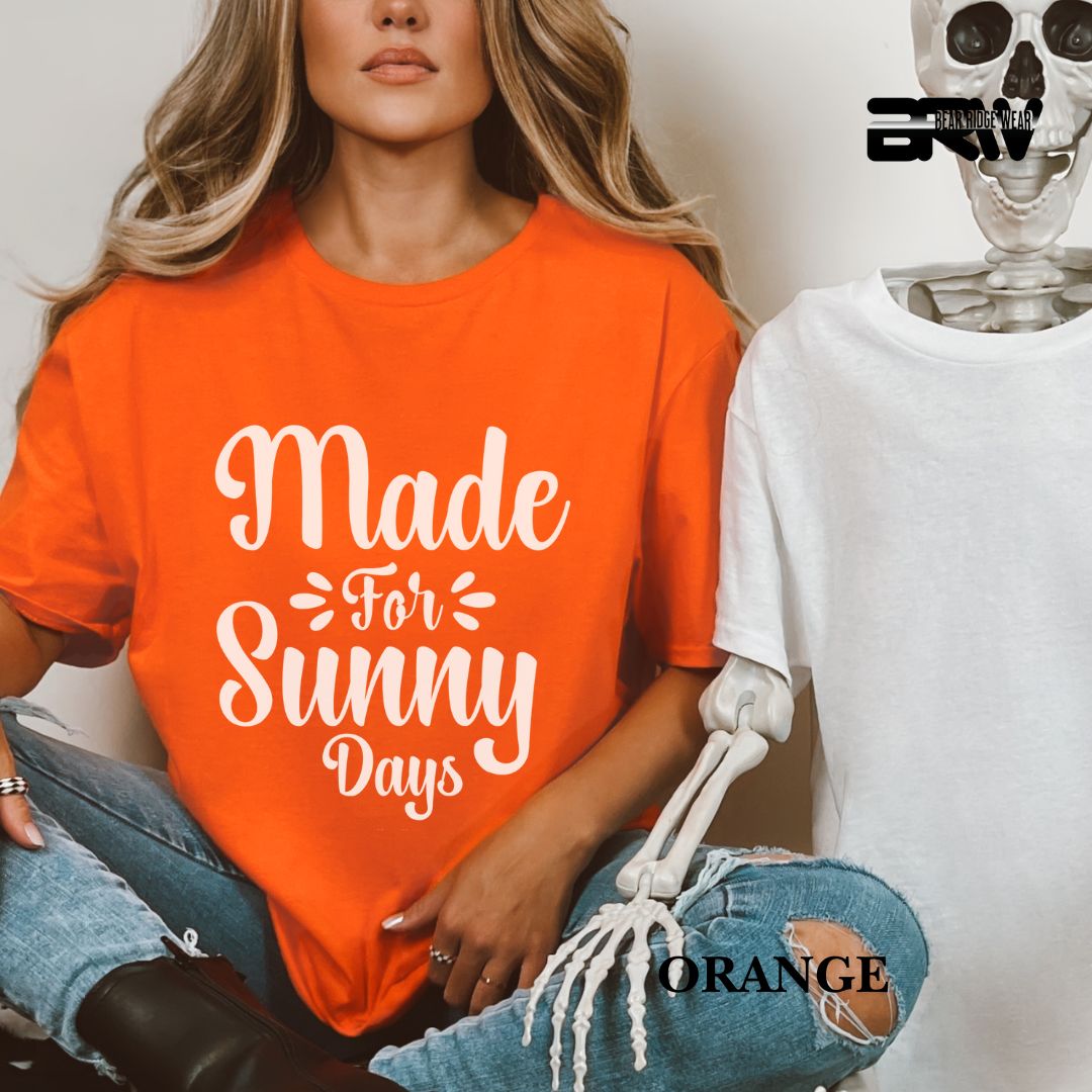 'Made For Sunny Days'  Summer Tee
