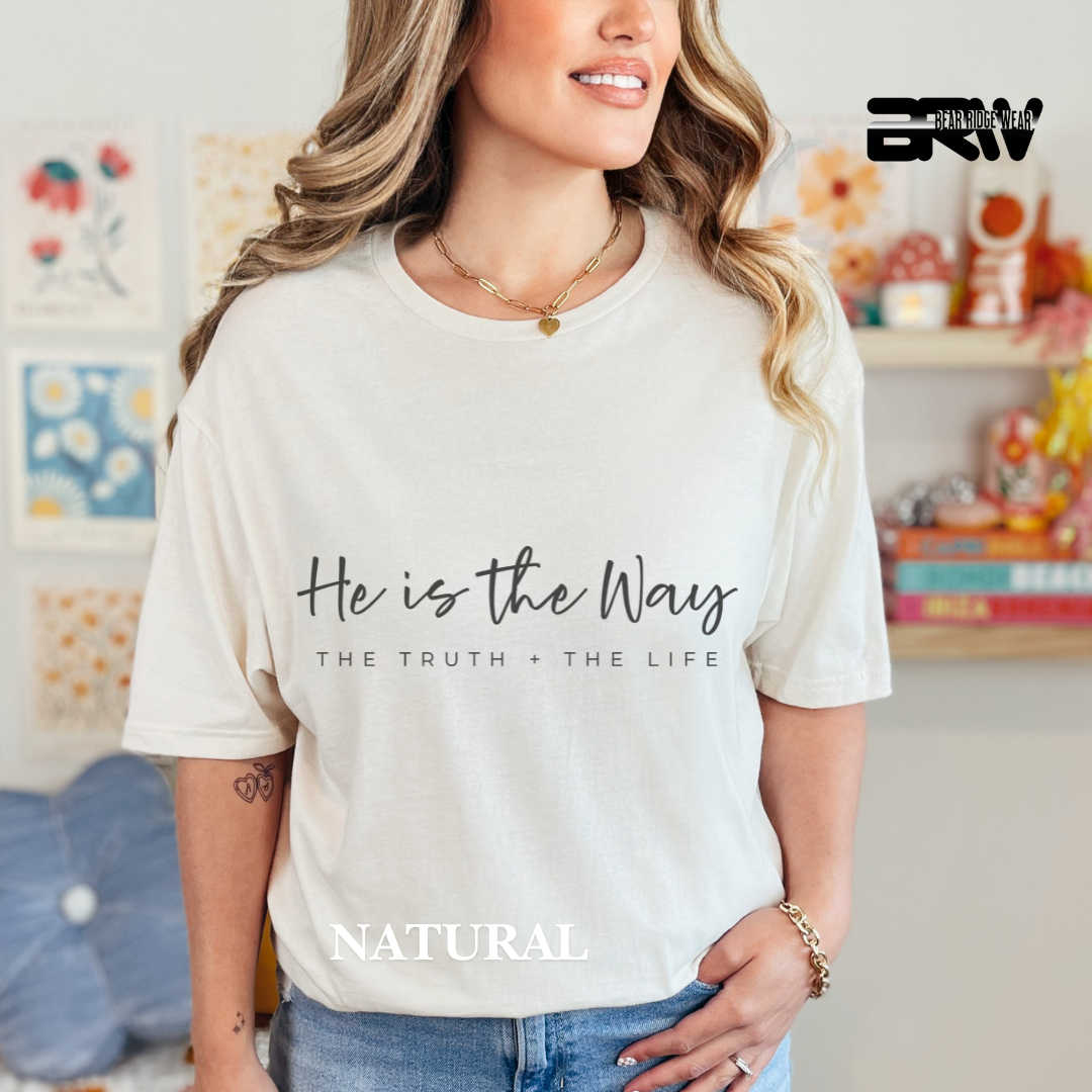 'He is the Way, The Truth, and The Life' Faith Tee