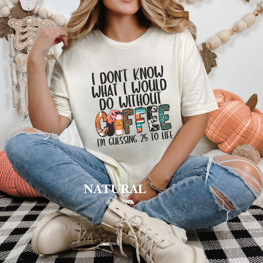 Without Coffee Tee