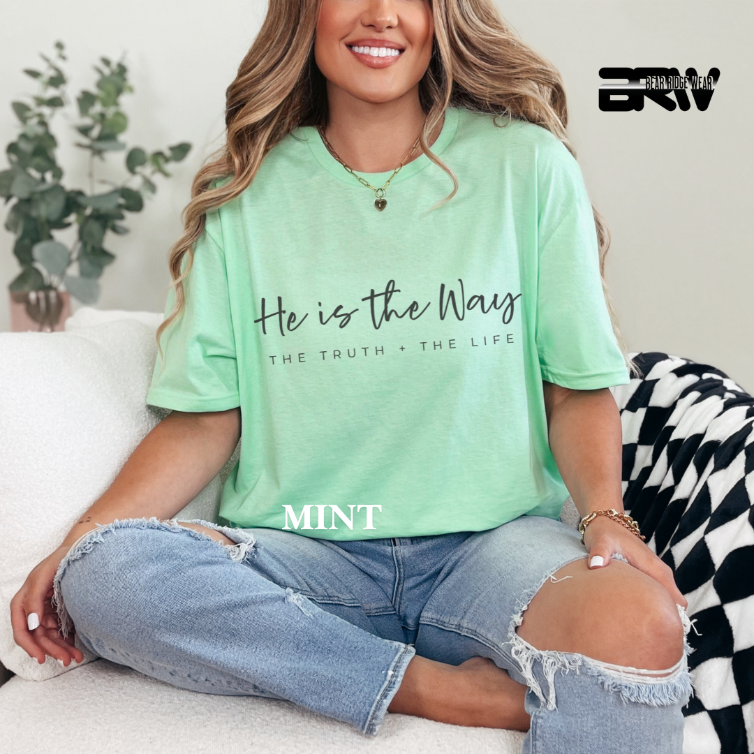 'He is the Way, The Truth, and The Life' Faith Tee