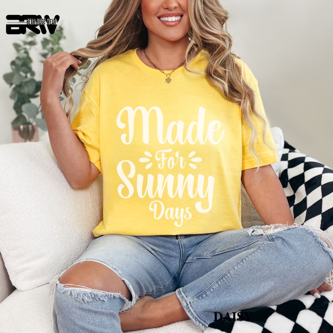 'Made For Sunny Days'  Summer Tee