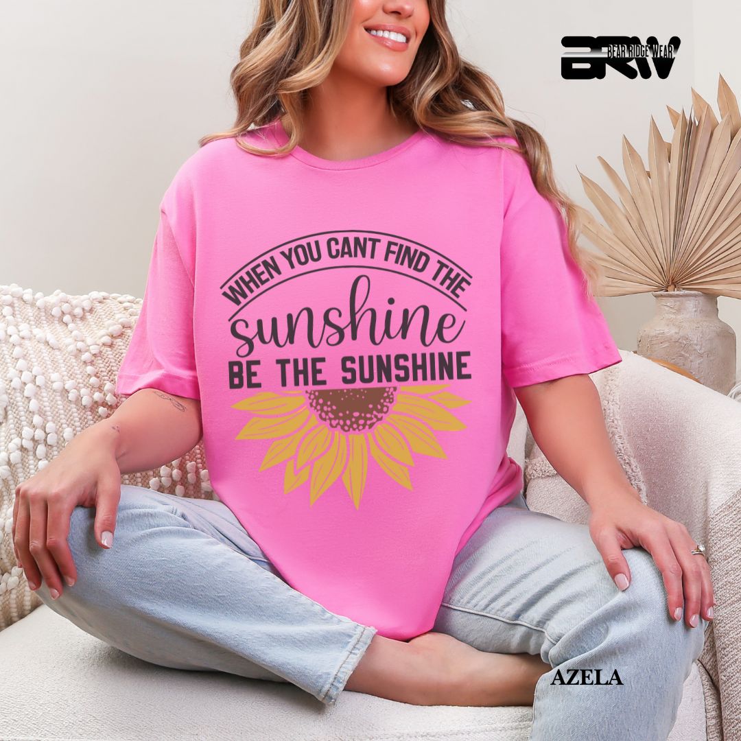 'When You Can't Find Sunshine'  Summer Tee