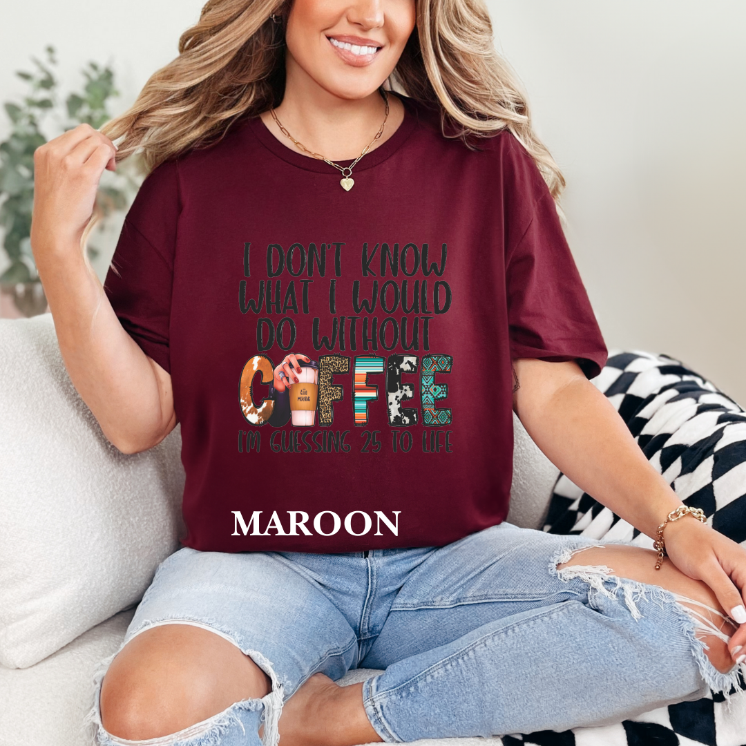 Without Coffee Tee