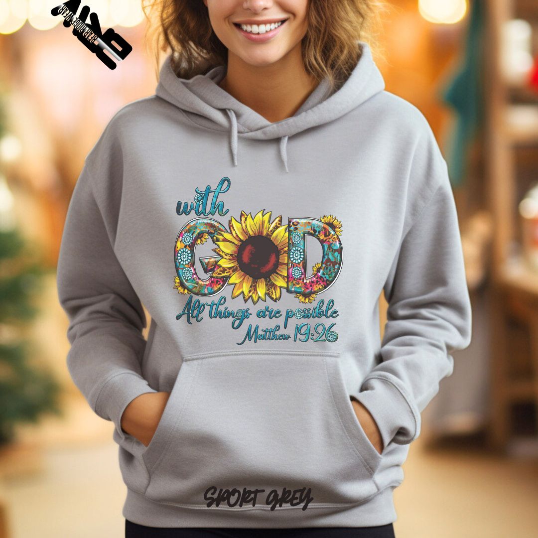 'With God All Things Are Possible'  Faith Hoodie
