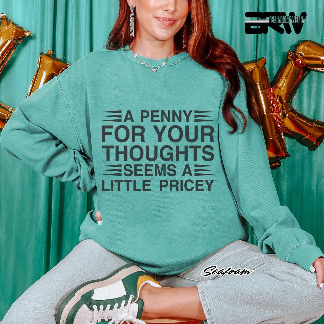 'A Penny For Your Thoughts' Everyday Crewneck Sweatshirt
