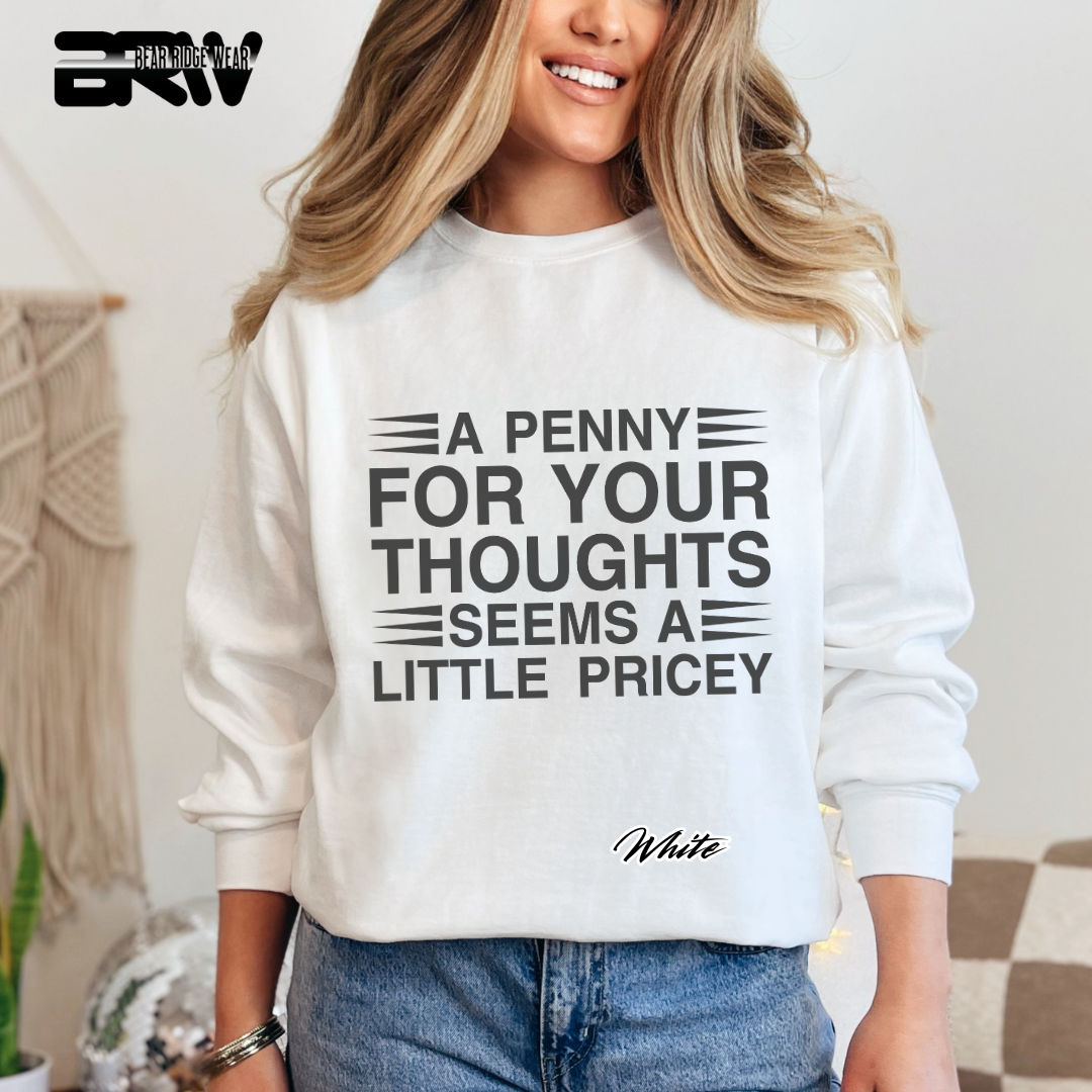 'A Penny For Your Thoughts' Everyday Crewneck Sweatshirt