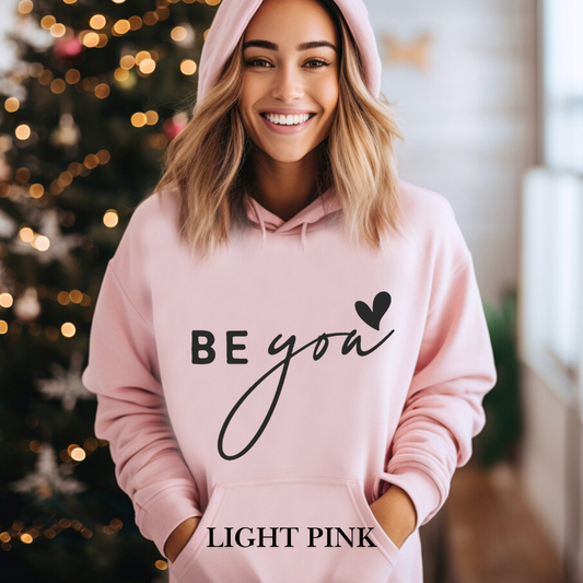 Be you Hoodie