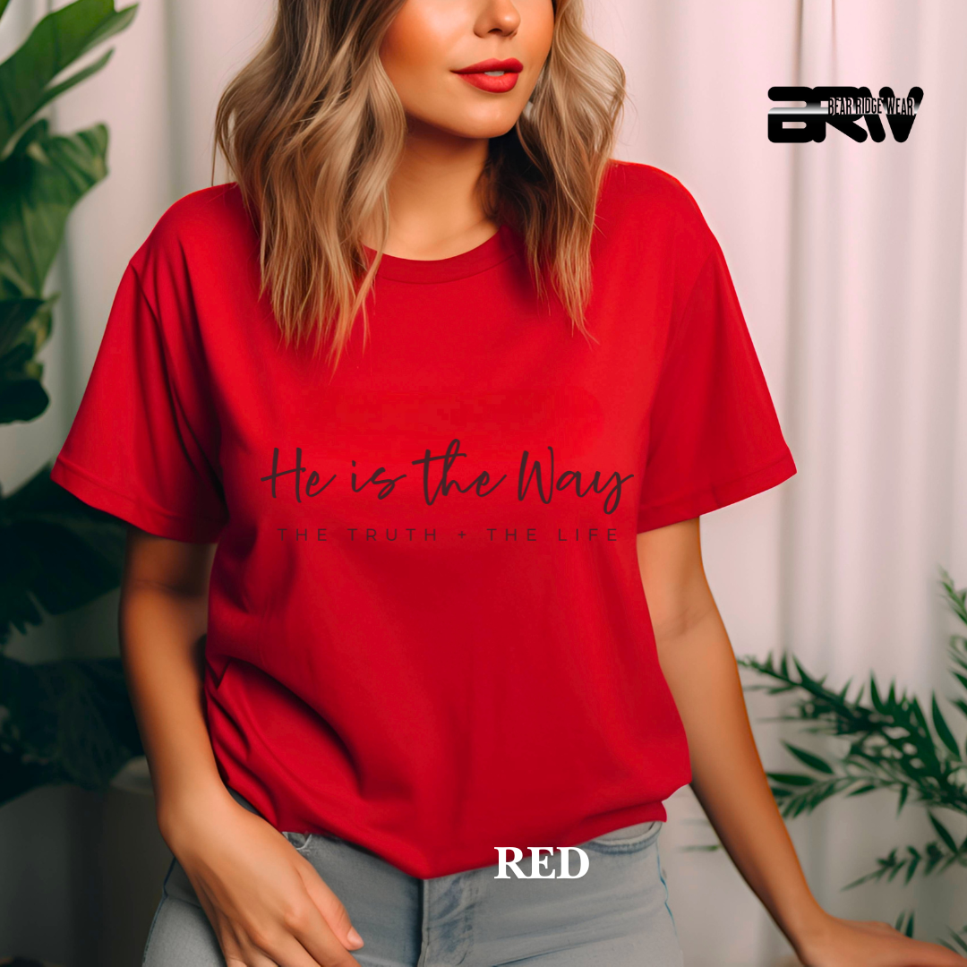 'He is the Way, The Truth and The Life' Faith Tee